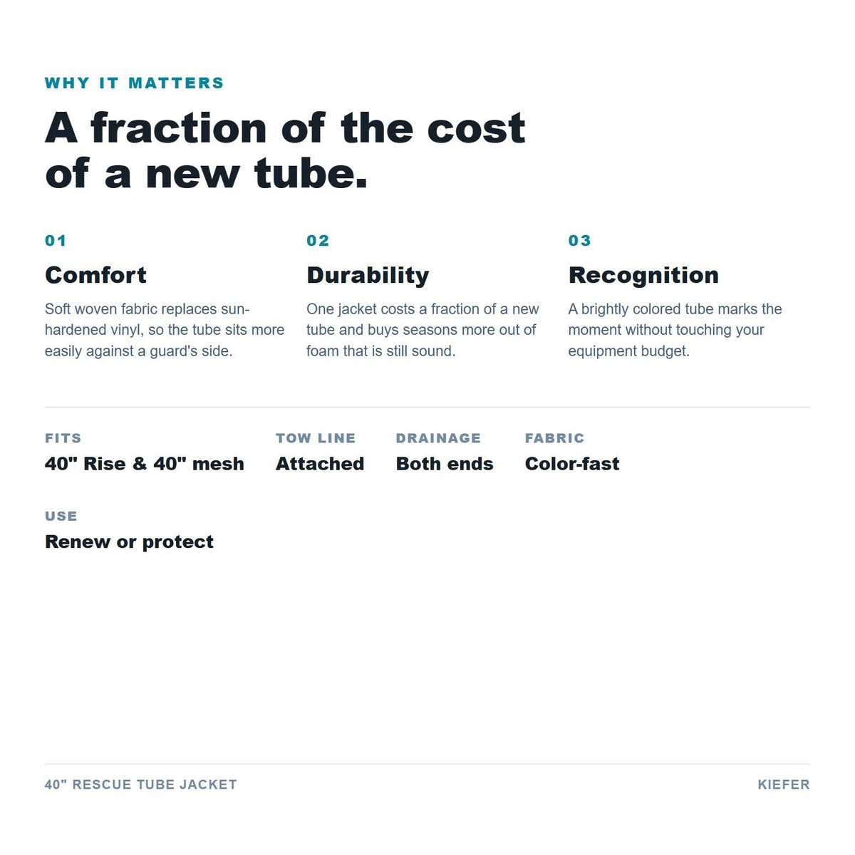 40 inch Rescue Tube Jacket benefits