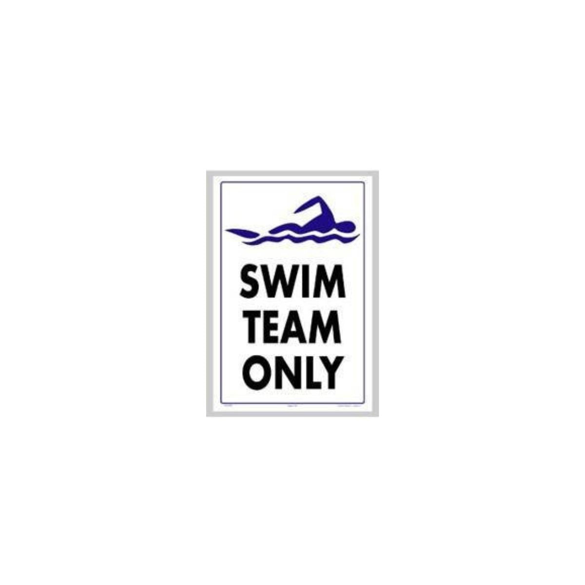 Swim Team Only Sign